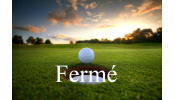 fermeture du golf